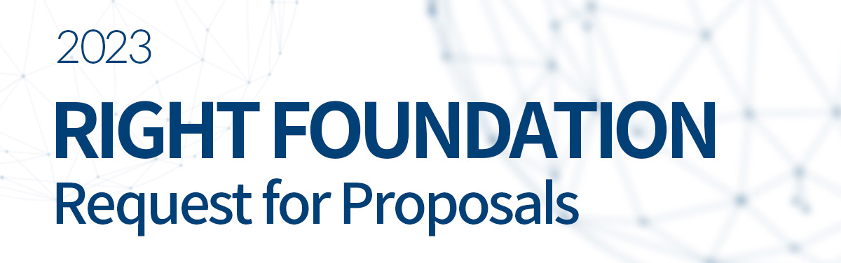 2023 right foundation request for proposals